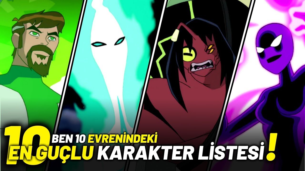 BEN 10 EVRENİNDEKİ EN GÜÇLÜ 10 KARAKTER LİSTESİ - EN GÜÇLÜ 10 KARAKTER SIRALAMASI 2024
