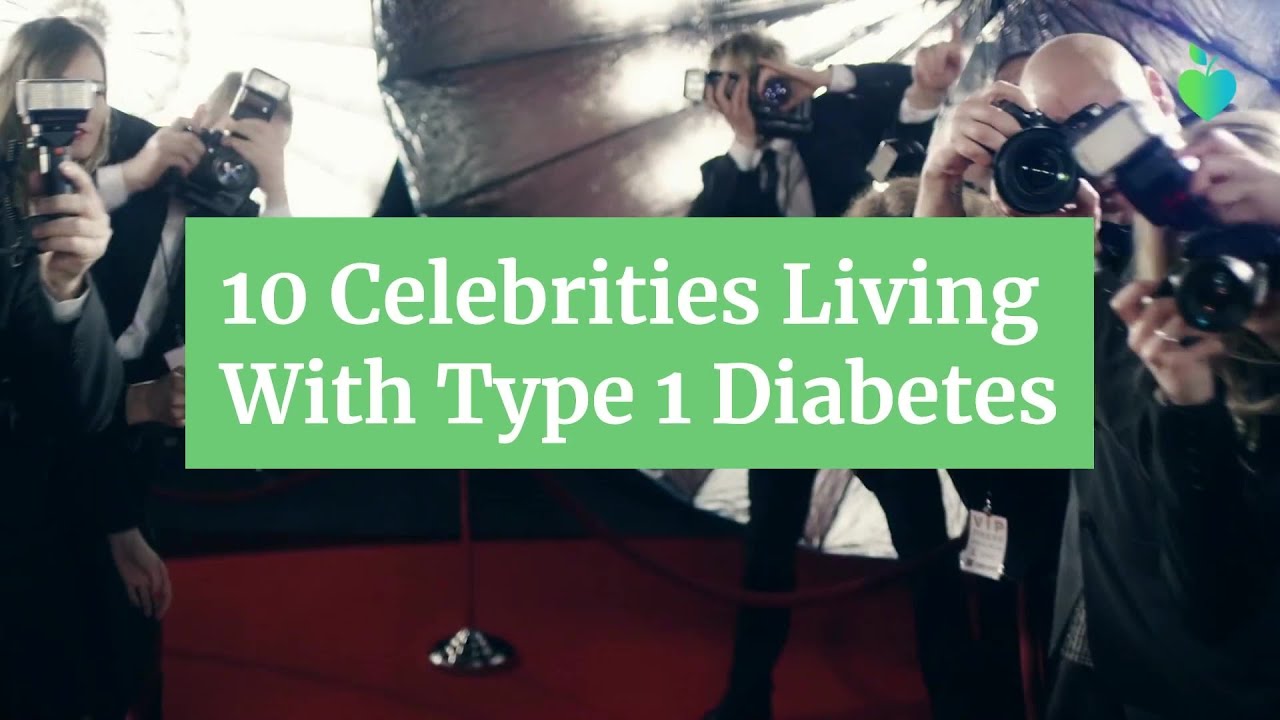 10 Celebrities Living With Type 1 Diabetes