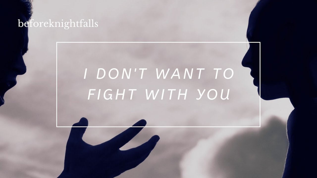 ASMR: i don't want to fight with you