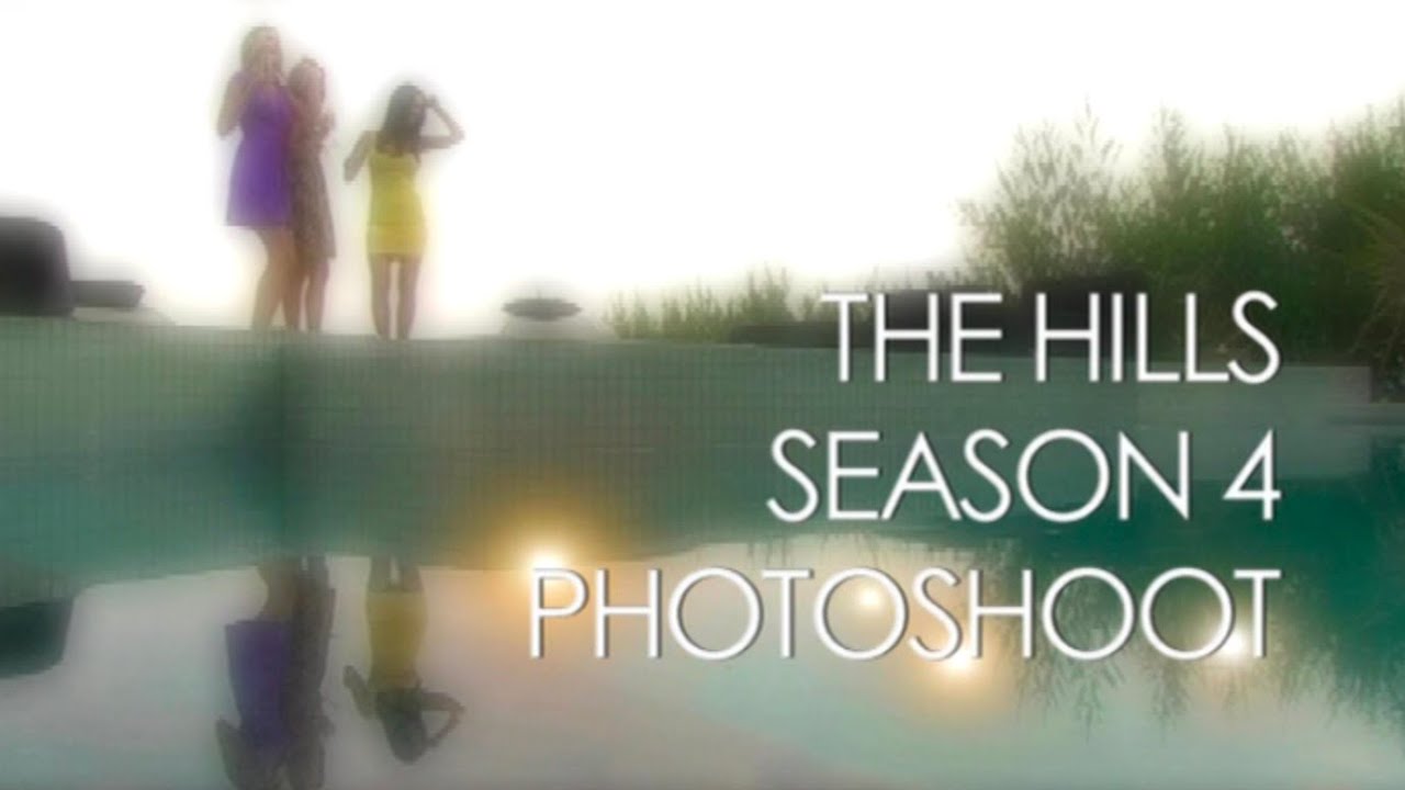 The Hills: Season 4 | Season Photoshoot