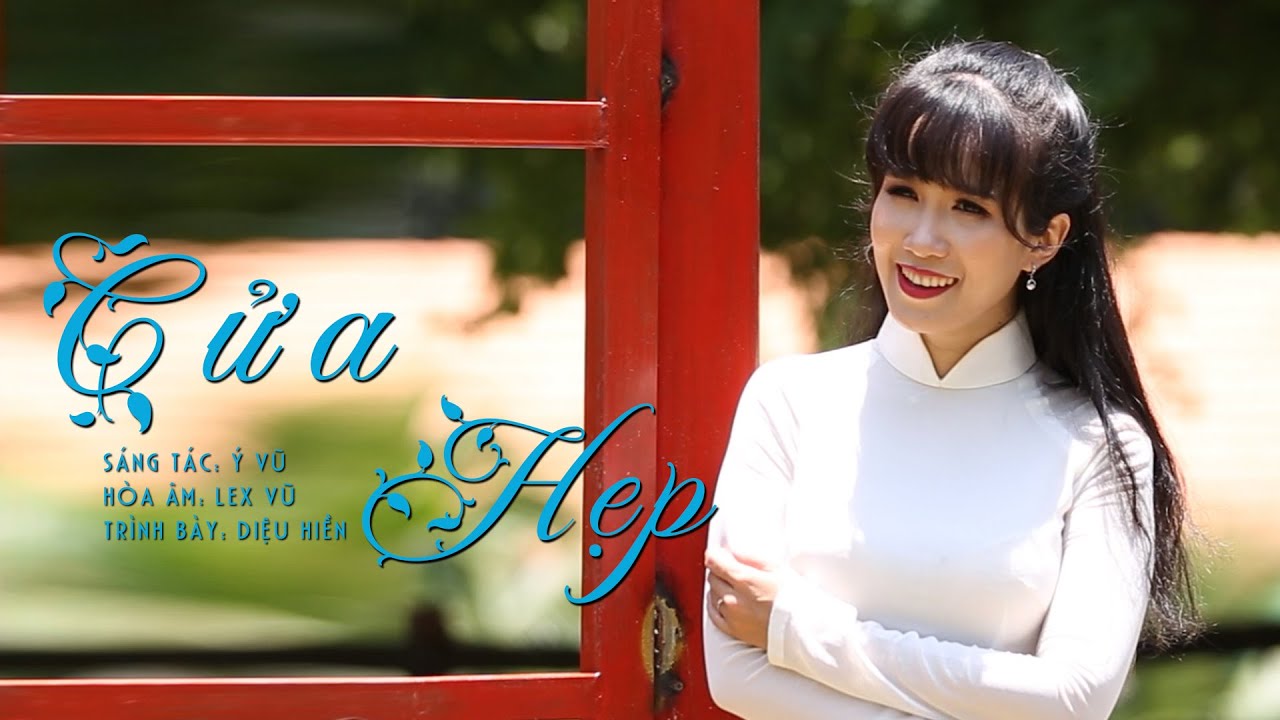 [DIỆU HIỀN] CỬA HẸP - Sáng tác: Ý Vũ - Hòa âm: Lex Vũ
