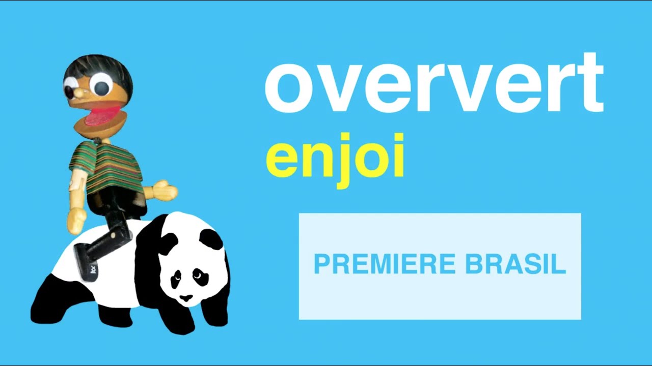 ENJOI OVERVERT VIDEO - PREMIERE BRASIL