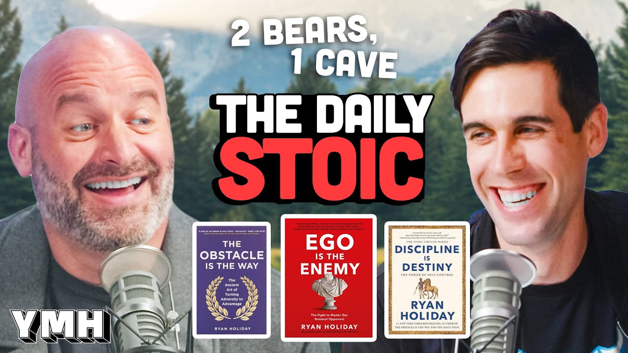 The Daily Stoic w/ Ryan Holiday | 2 Bears, 1 Cave Ep. 174