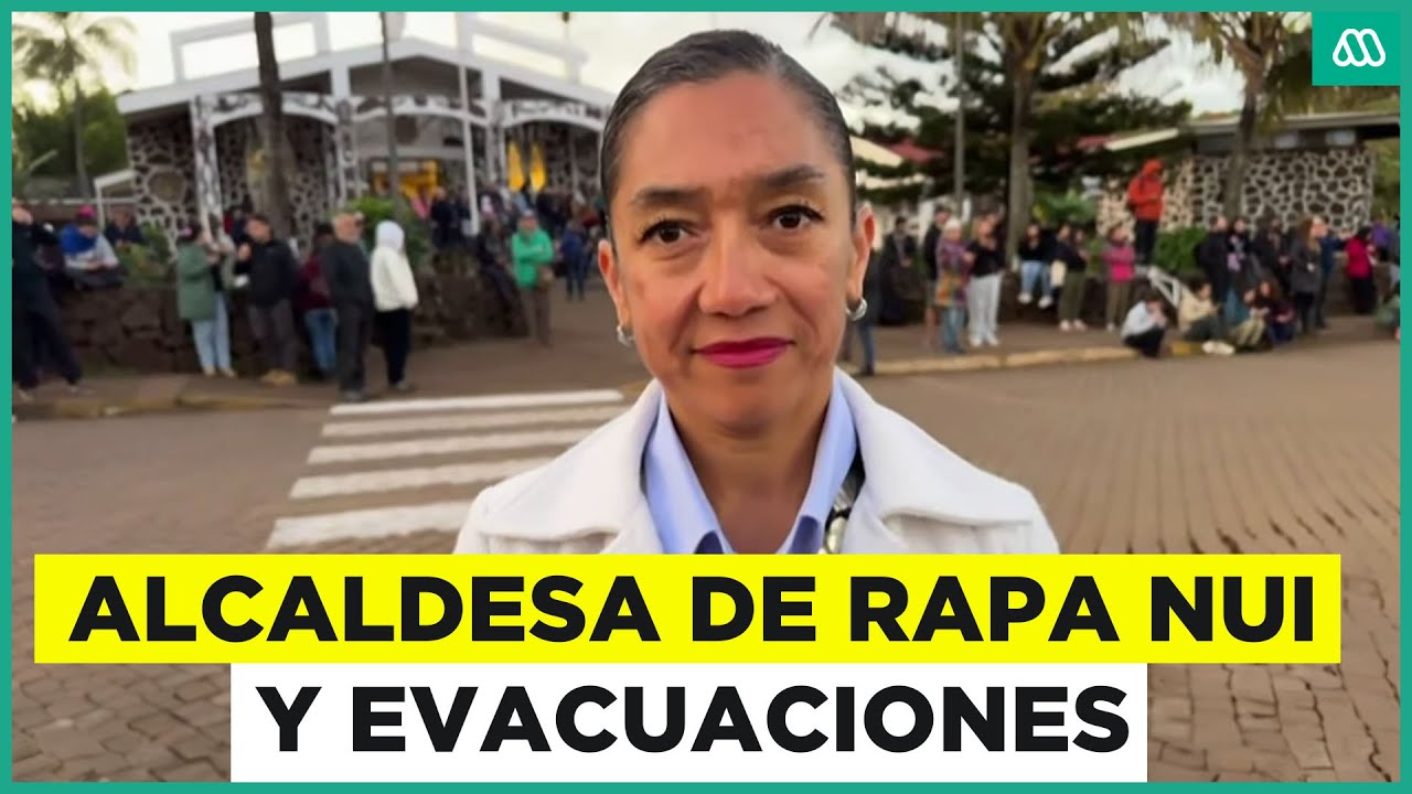 Alcaldes de Rapa Nui habla tras las evacuaciones en la isla por alerta de tsunami