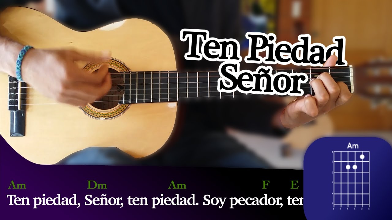 Ten Piedad Señor - TUTORIAL