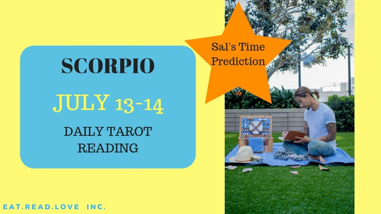 SCORPIO - “THE NEXT LEVEL OF RELATIONSHIP!” SAL’S TIME PREDICTION JULY 13-14 DAILY TAROT READING