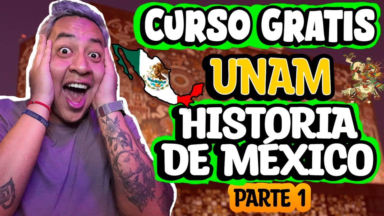 Curso GRATIS para tu EXAMEN UNAM |HISTORIA DE MÉXICO Pt. 1|