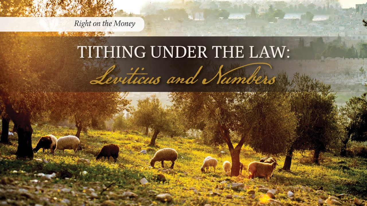 TBG 395 Tithing Under the Law: Leviticus and Numbers