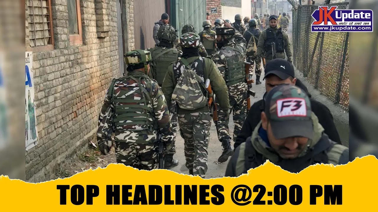 JKupdate Top Headlines @ 2 PM 15 NOV 2025