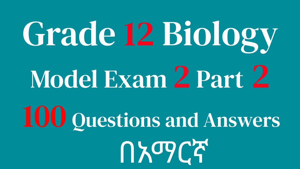 Grade 12 Biology Model 2 part 2 Questions and Answers | Model Exam Revision (Entrance Exam Prep)