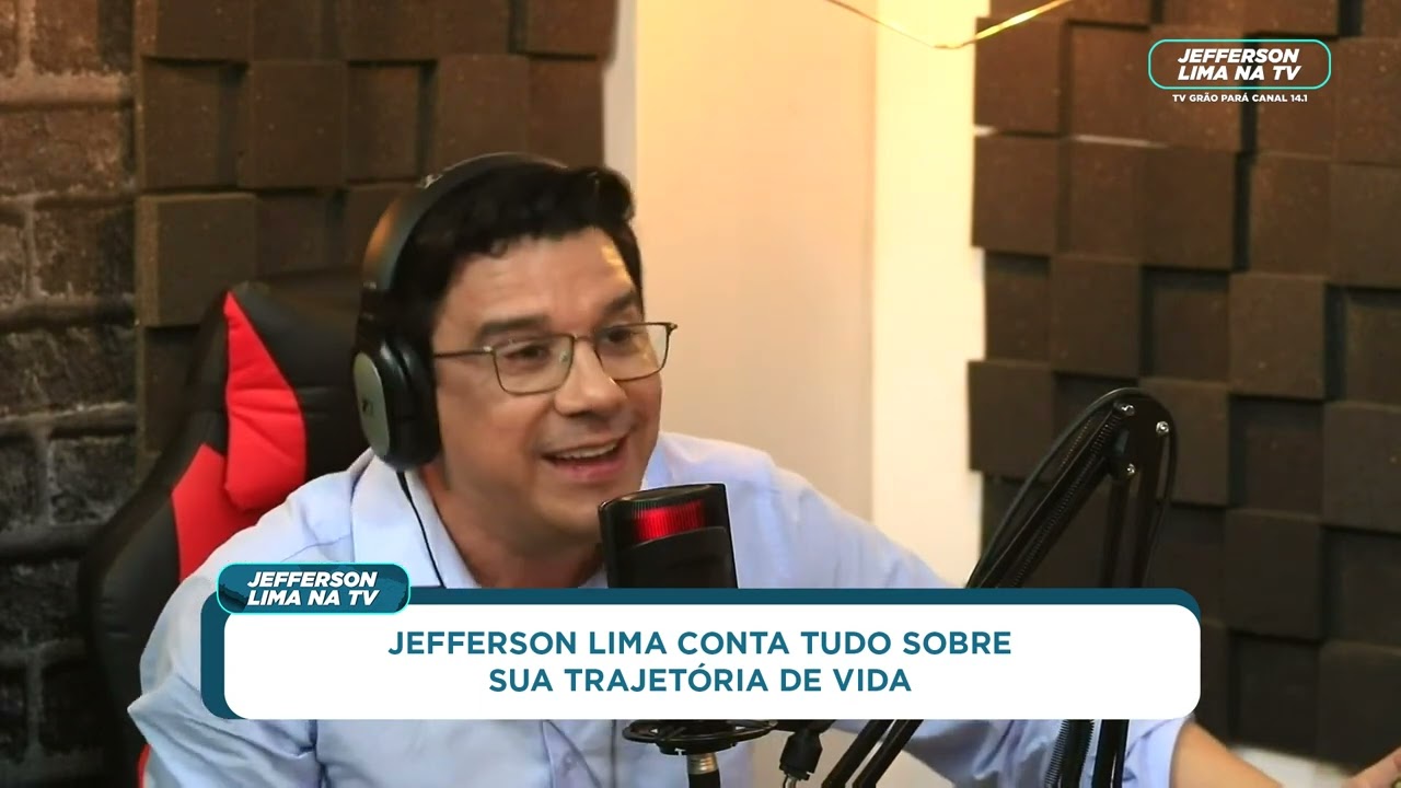JEFFERSON LIMA MOSTRA SUA TRAJET&Oacute;RIA DE VIDA - Tv Gr&atilde;o Par&aacute; canal 14.1