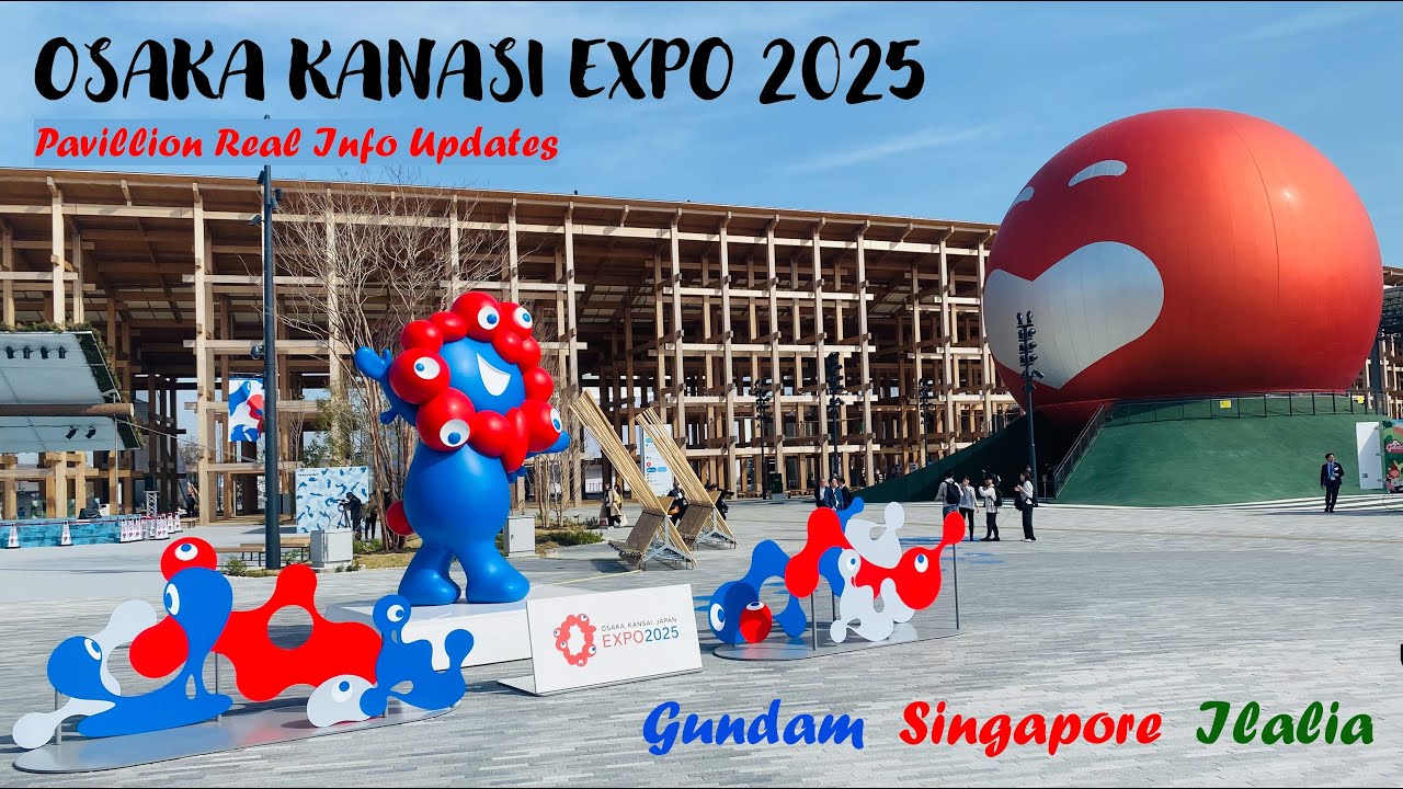 OSAKA KANSAI EXPO 2025  GUNDAM Pavilion and more