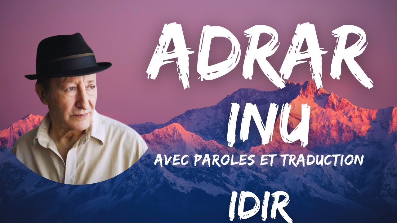 Adrar inu - Ma montagne | Idir | Avec Paroles et Traduction