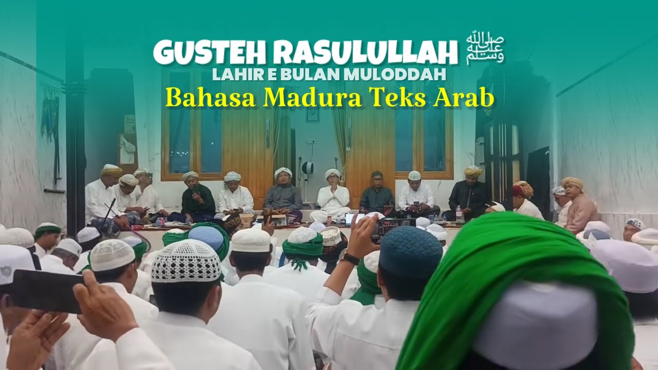 GUSTEH RASULULLAH ﷺ || QASIDAH MADURA ||MAULID NABI 2025