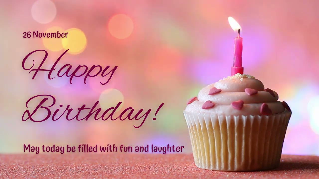 26 November, Happy Birthday!