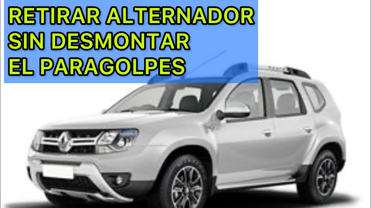 Como desmontar alternador sin retirar parachoques de la RENAULT DUSTER