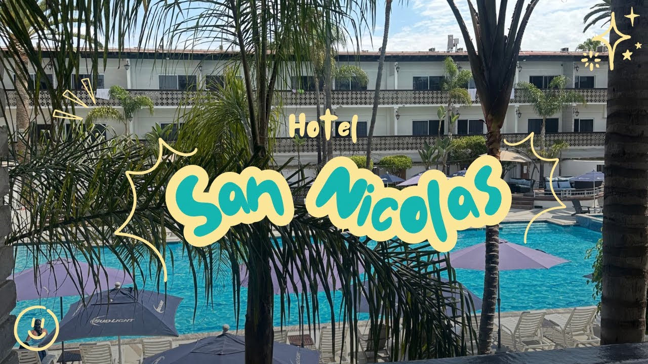Viaje a ensenada | Hotel San Nicolas