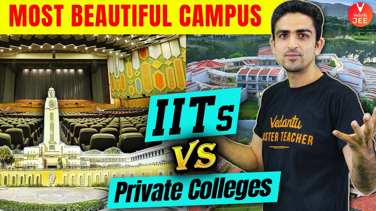 Most Beautiful Engineering Colleges Campus😍 [IITs Vs. Private Colleges💥] | Vedantu JEE✌