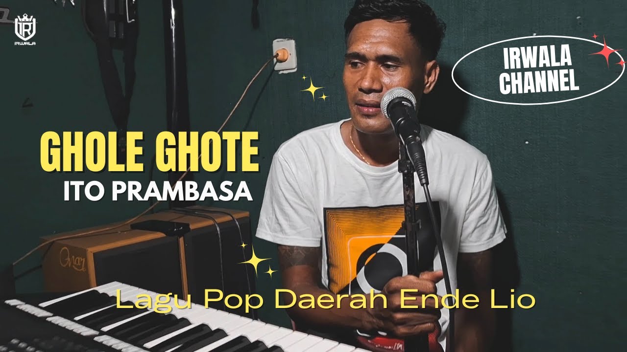ITO PRAMBASA _ GHOLE GHOTE