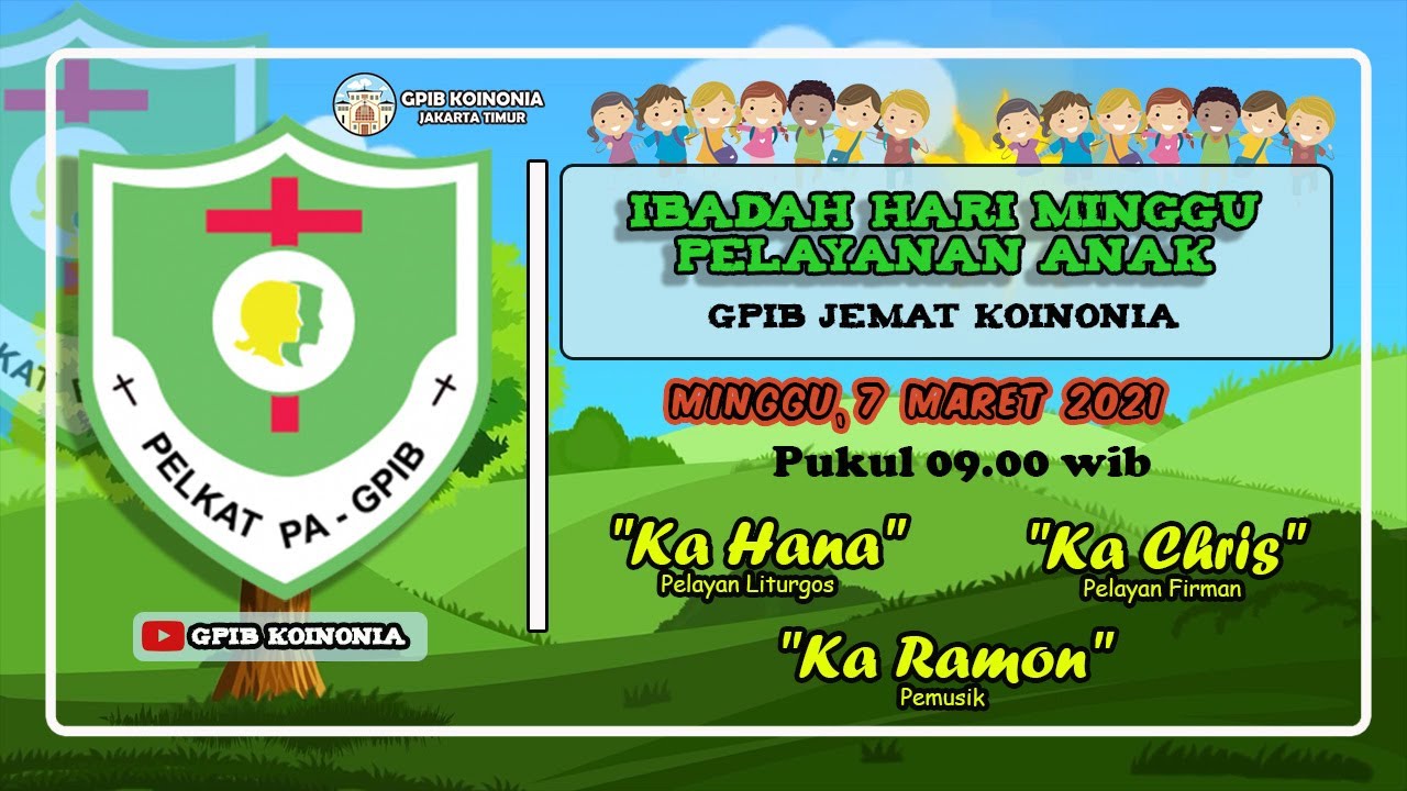 IHM PELAYANAN ANAK, Minggu,7 Maret 2021 | GPIB 'KOINONIA' Jakarta - Timur