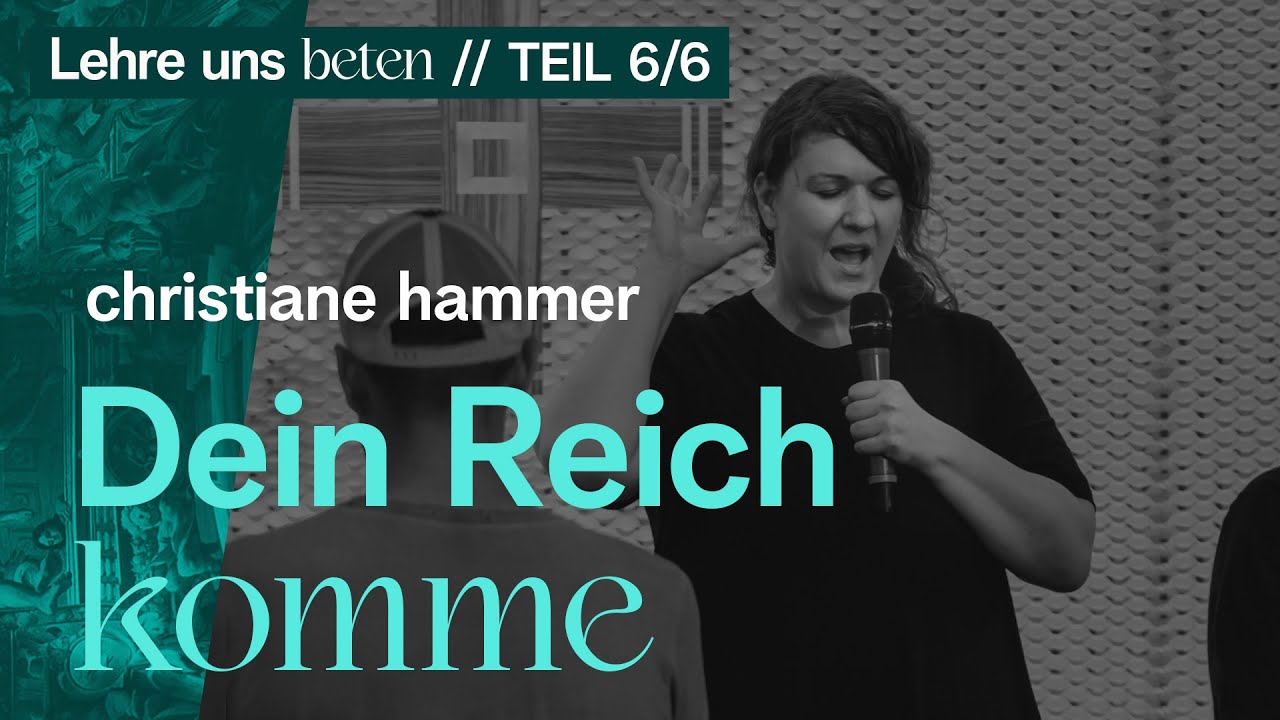 Dein Reich komme - Christiane Hammer