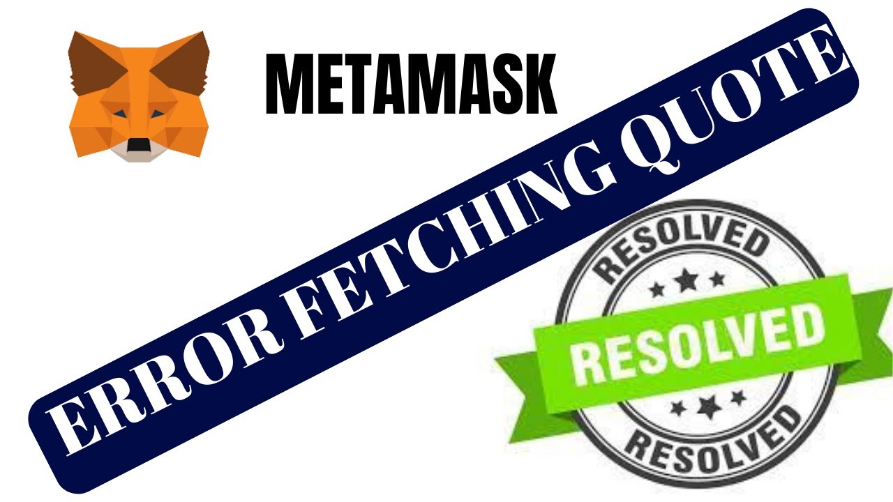 How To Fix Error fetching quote Metamask -2026