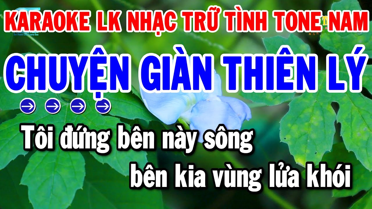 Karaoke Liên Khúc Nhạc Trữ Tình Dễ Hát Tone Nam | Chuyện Giàn Thiên Lý - Chuyện Hoa Sim | Thanh Hải