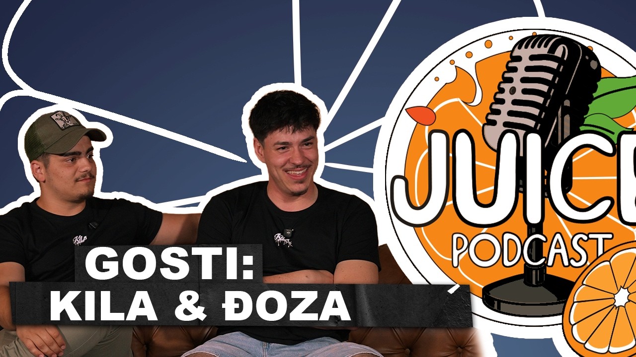 DJOZA & KILA - JUICE PODCAST #29 EPIZODA