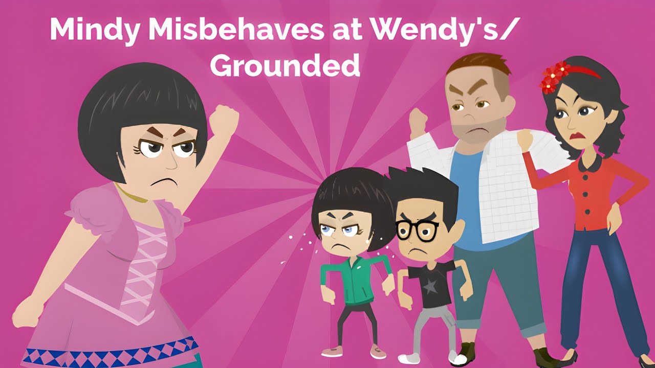 Mindy's Misbehaves at Wendy's/Grounded 
