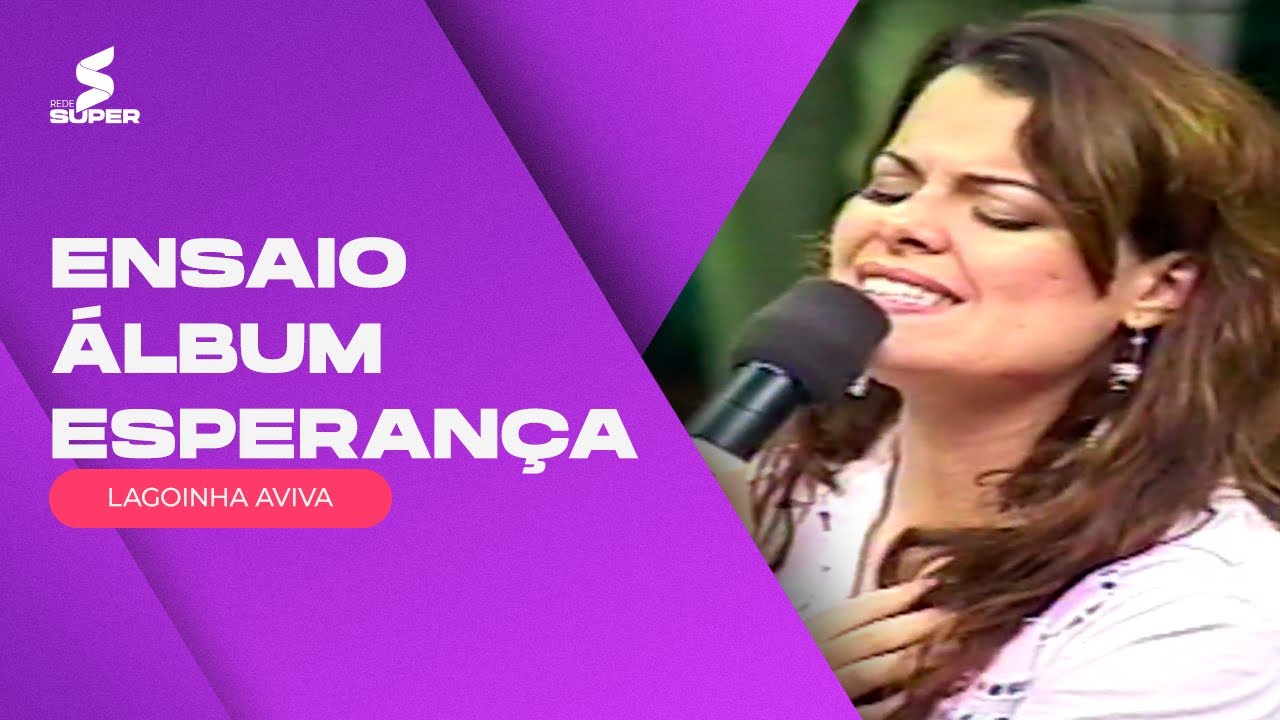 Ensaio Álbum Esperança - Diante do Trono (PARTE 1) | LAGOINHA AVIVA