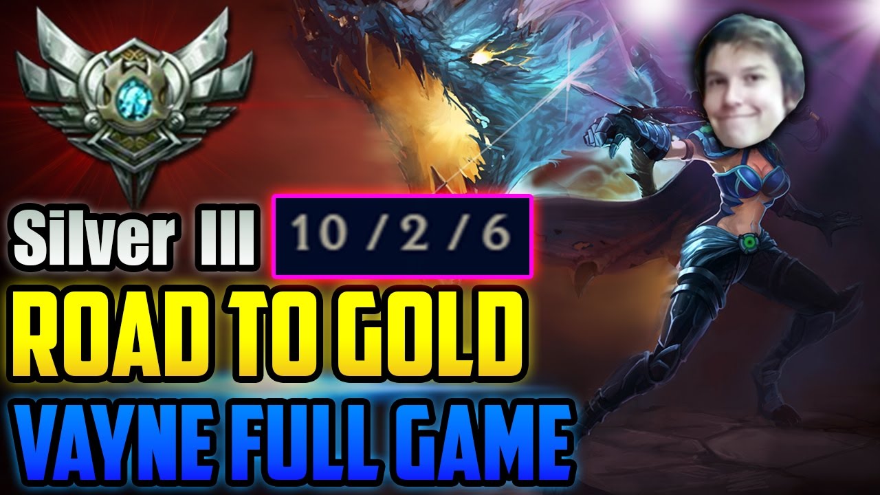 ROAD TO GOLD | VAYNE AD CARRY RANKED | #01 | LEAGUE OF LEGENDS CZ