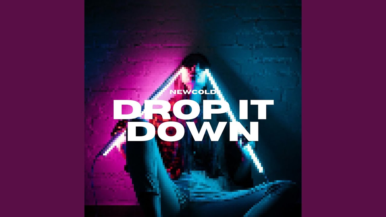 Drop It Down