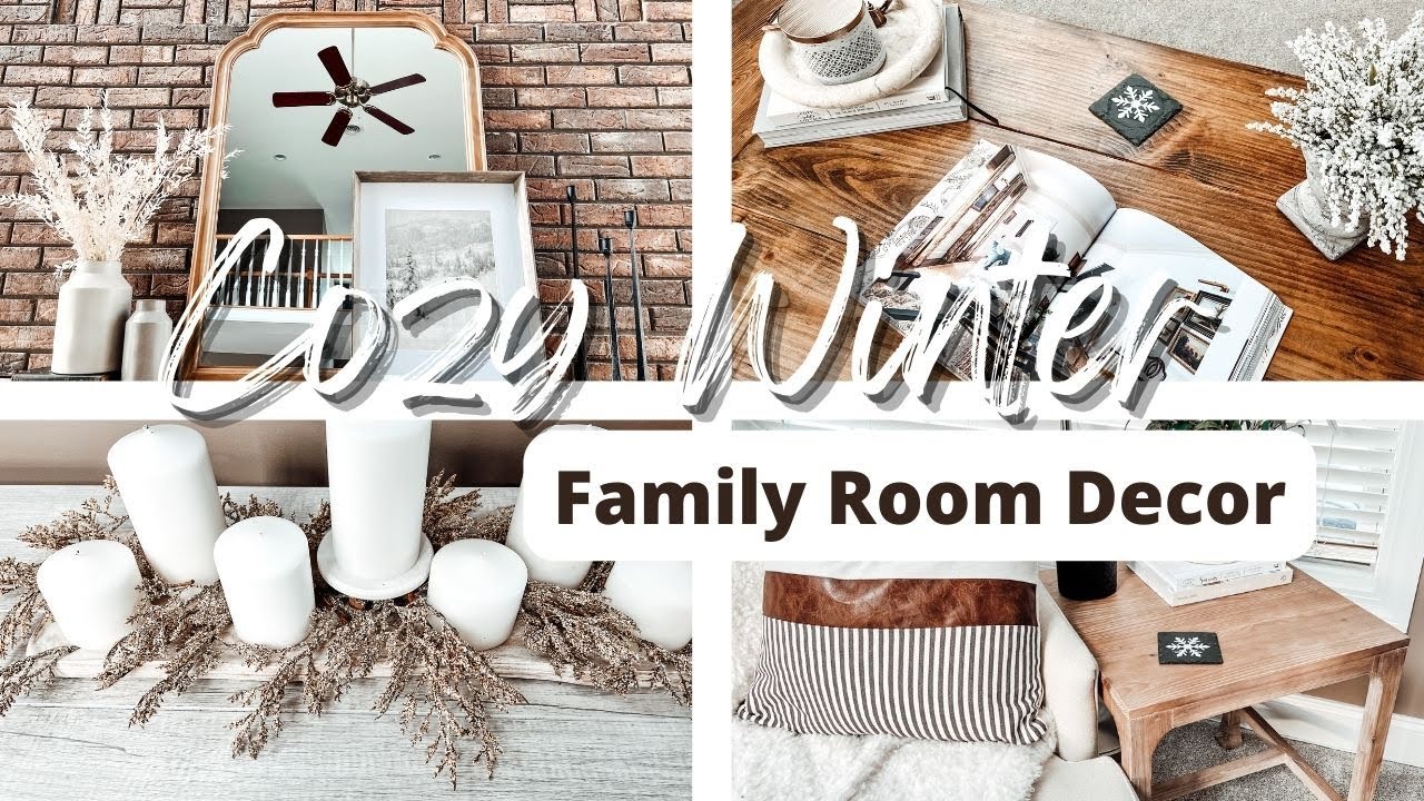 COZY WINTER FAMILY ROOM DECOR | WINTER DECORATE WITH ME