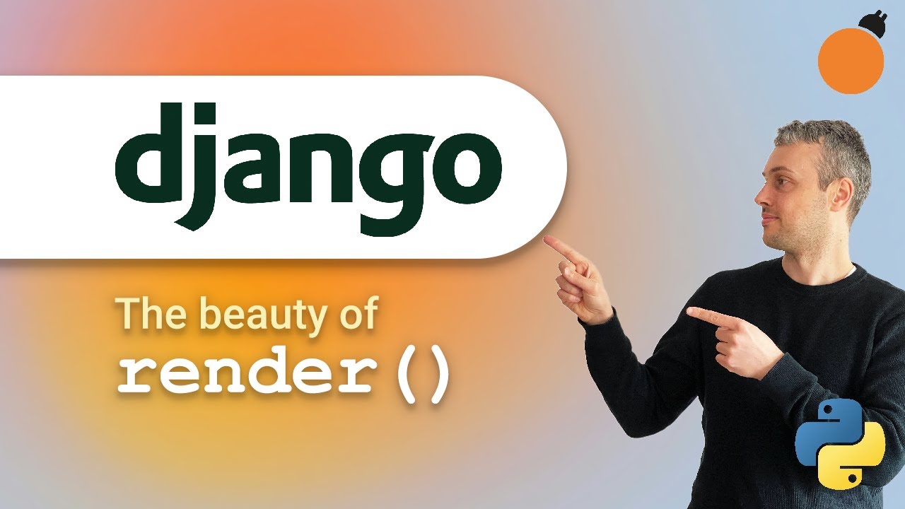render() - a beautiful Django shortcut!