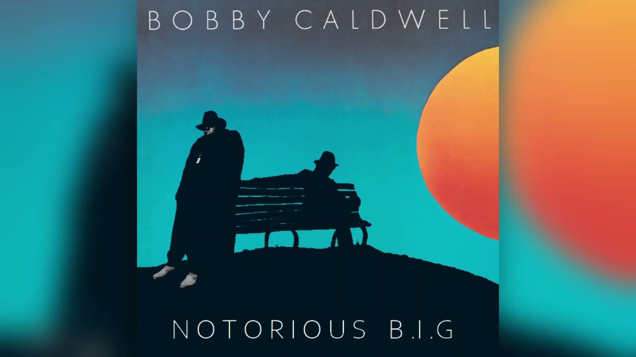 The Notorious B.I.G   Sky's the Limit (Feat. Bobby Caldwell)