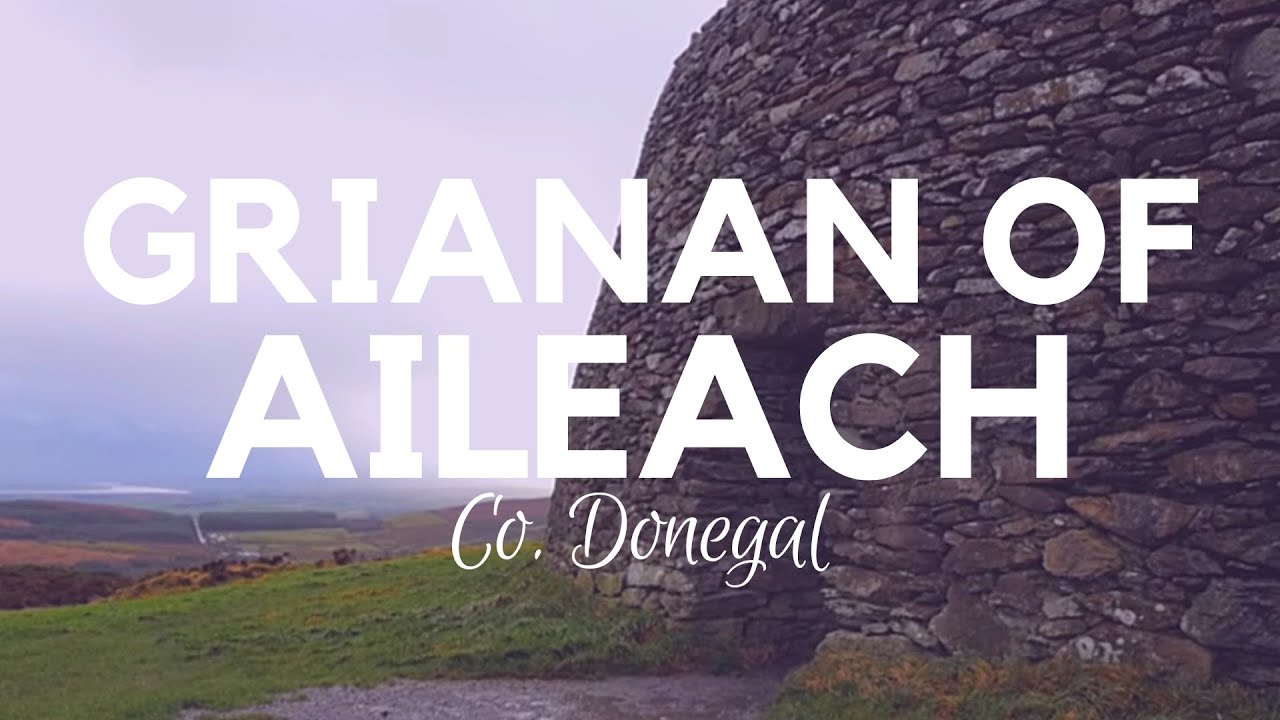 Grianan of Aileach - County Donegal, Ireland