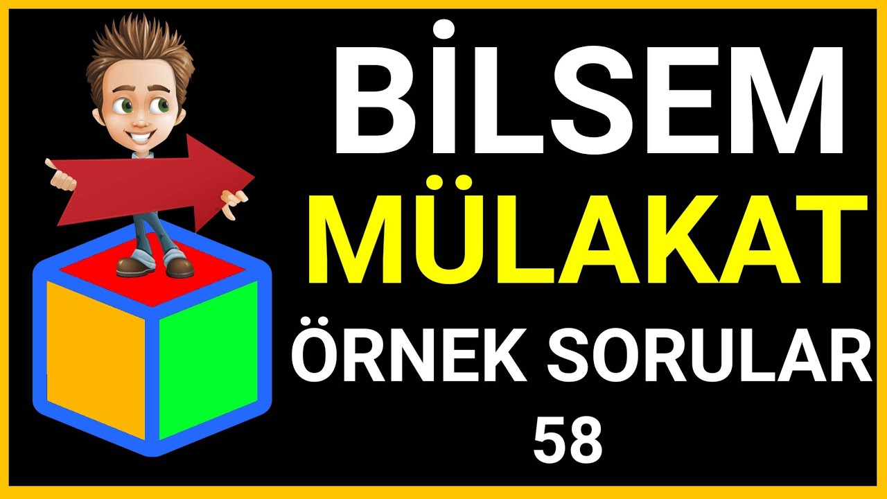 Bilsem Mülakat | Genel Yetenek Soruları | Küp Soruları | #58