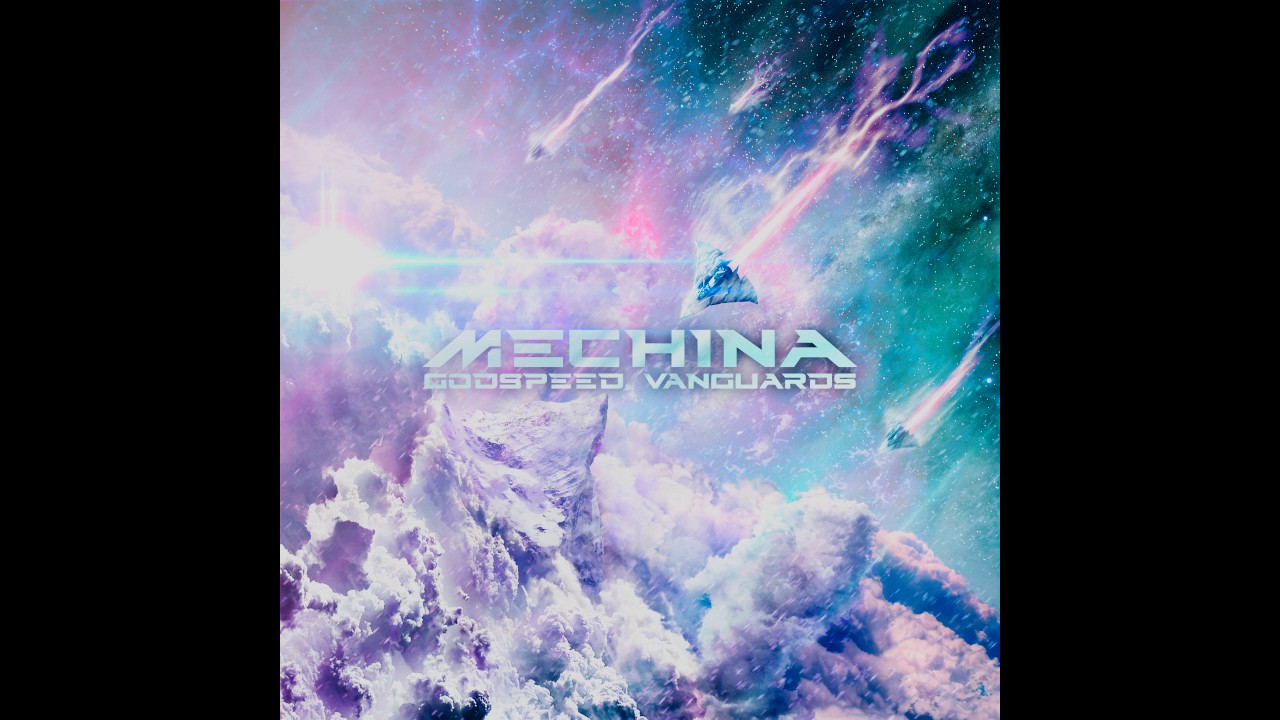 Mechina - Godspeed, Vanguards