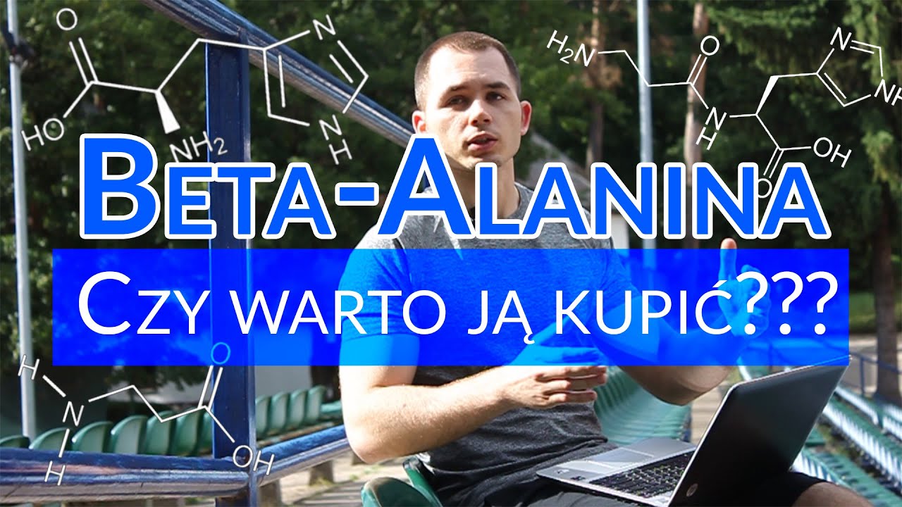 Beta-Alanina / Czy warto ją kupić, czy w ogóle działa?