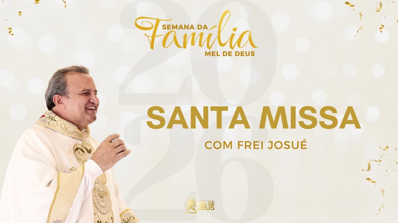 AO VIVO | Santa Missa | Frei Josu&eacute;