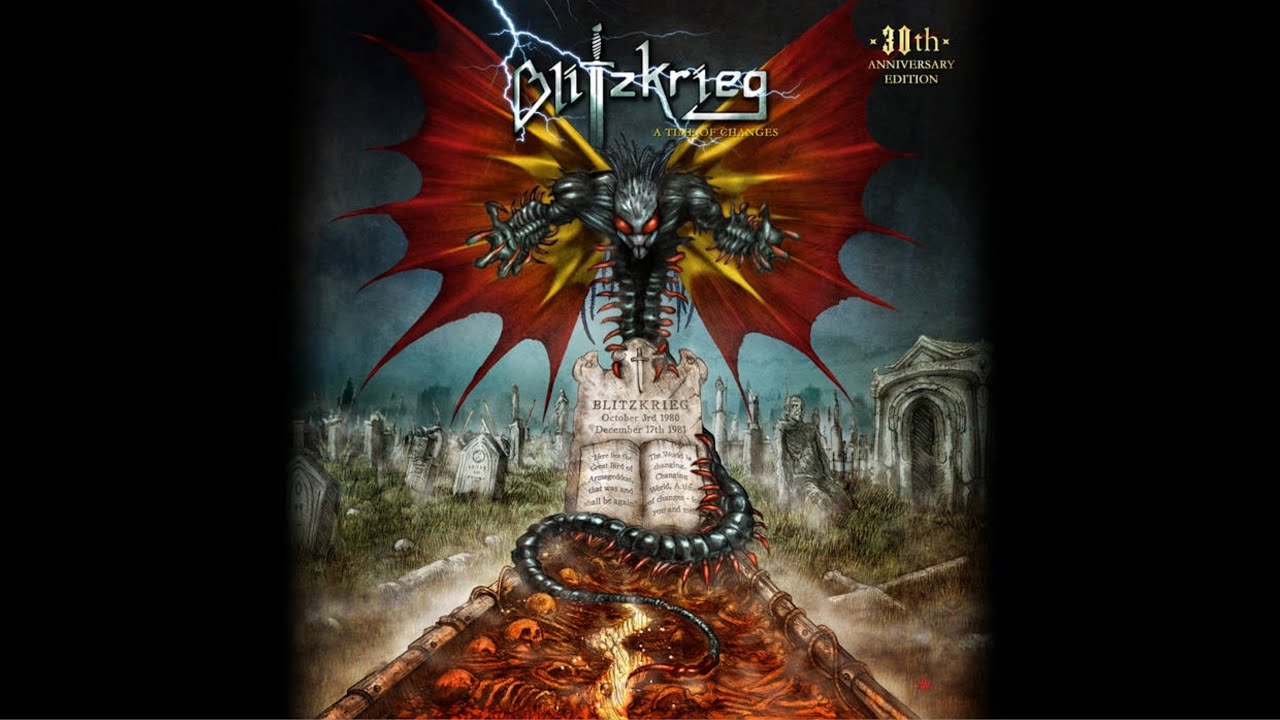Blitzkrieg - A Time Of Changes (30th Anniversary Edition)