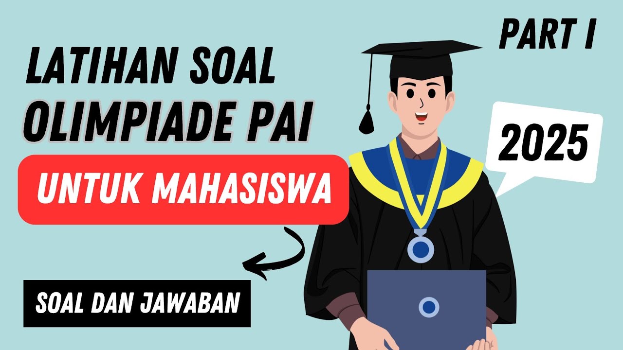 PART 1 - Soal Latihan Olimpiade PAI Mahasiswa | Latihan Terbaru untuk Mahasiswa