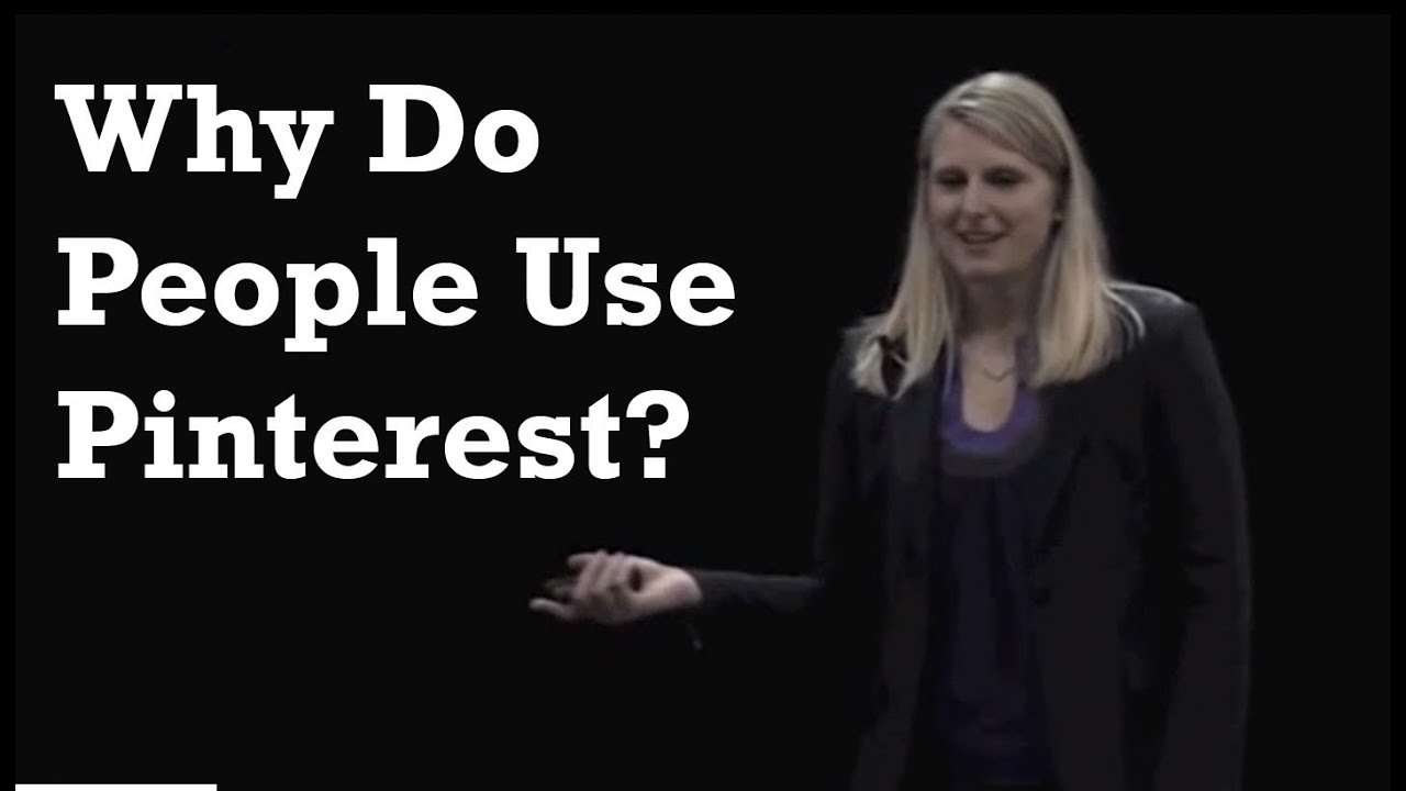 Why Do People Use Pinterest?