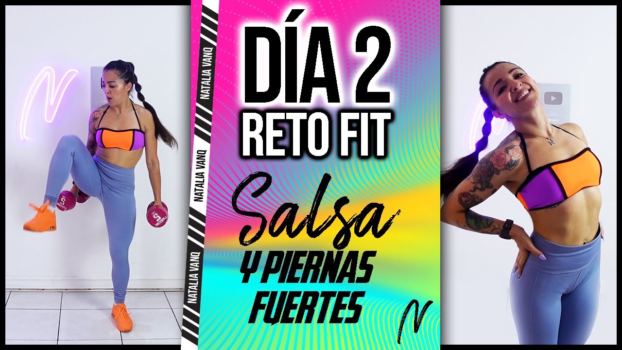 🔥 BAILA SALSA Y FORTALECE PIERNAS: DIA 2 RETO PONTE FIT. ZUMBA FIT CHALLENGE AT HOME - Natalia Vanq
