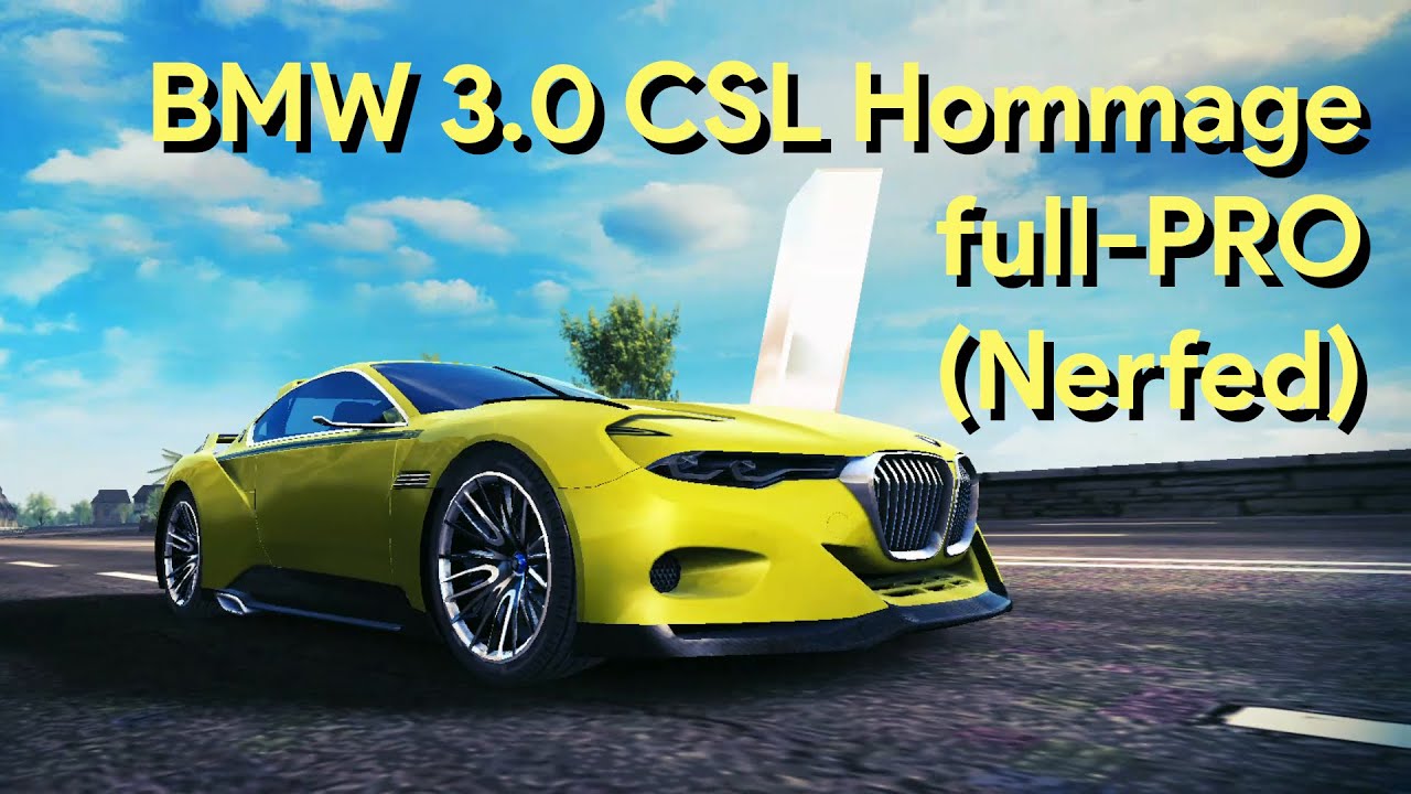 [Nerfed] Asphalt 8 | BMW 3.0 CSL Hommage full-PRO (Fully Upgraded)