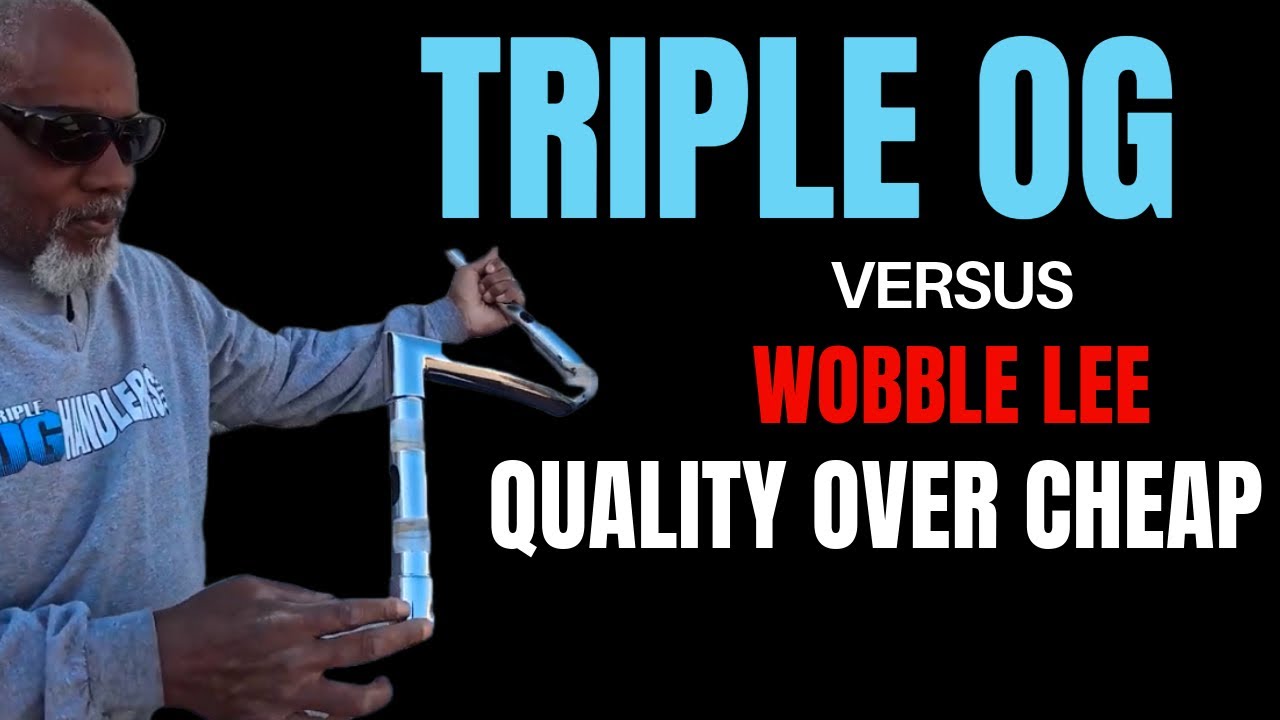 Triple OG Handlebars vs Wobble Lee's