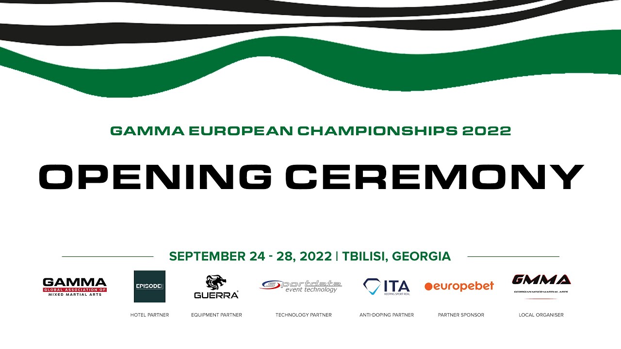 GAMMA - European MMA Championships Tbilisi 2022  - DAY 1 - OPENING CEREMONY