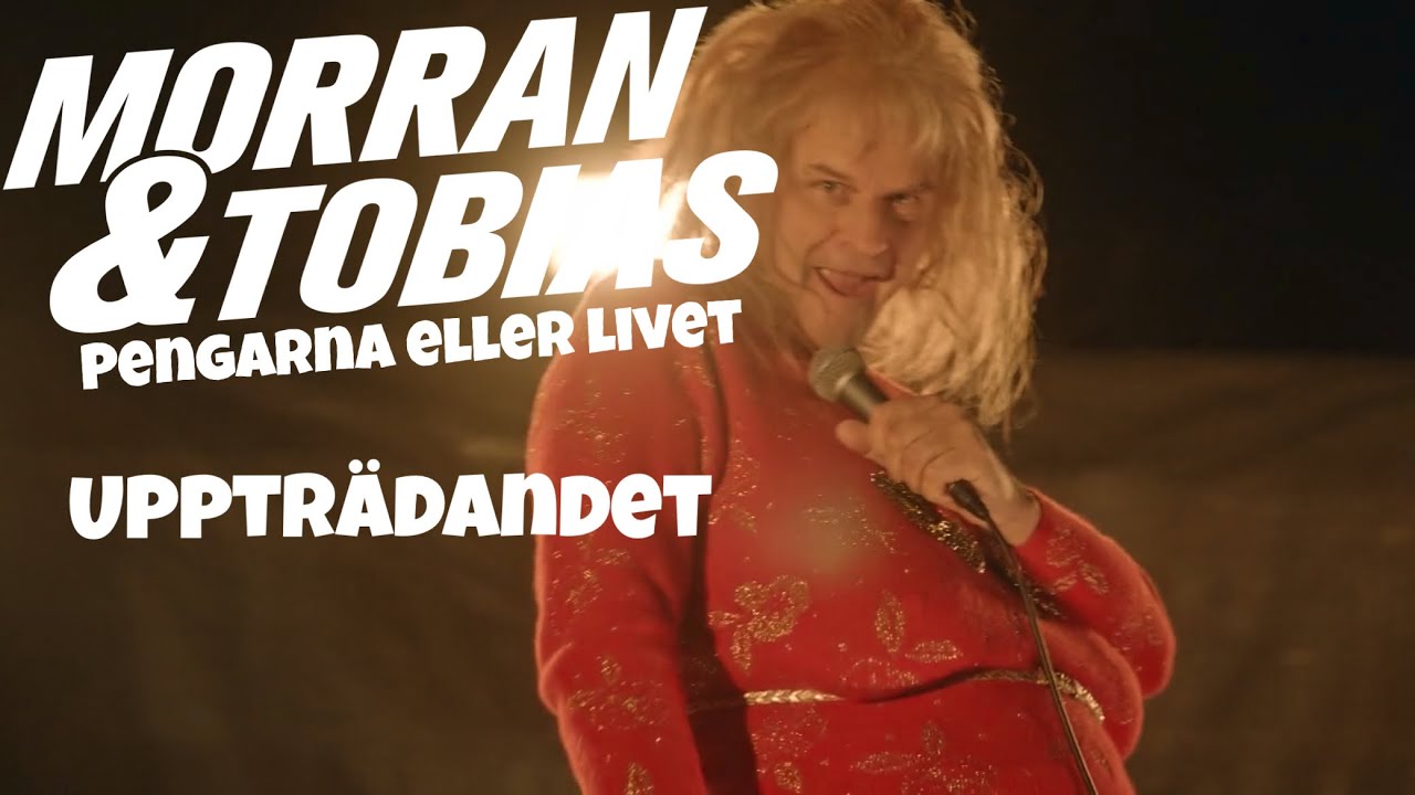 Morran & Tobias | Uppträdandet