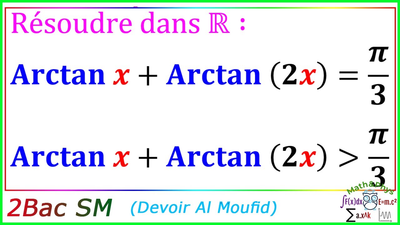 Arctan - Équation avec Arctan - 2 Bac SM - [Exercice 25]