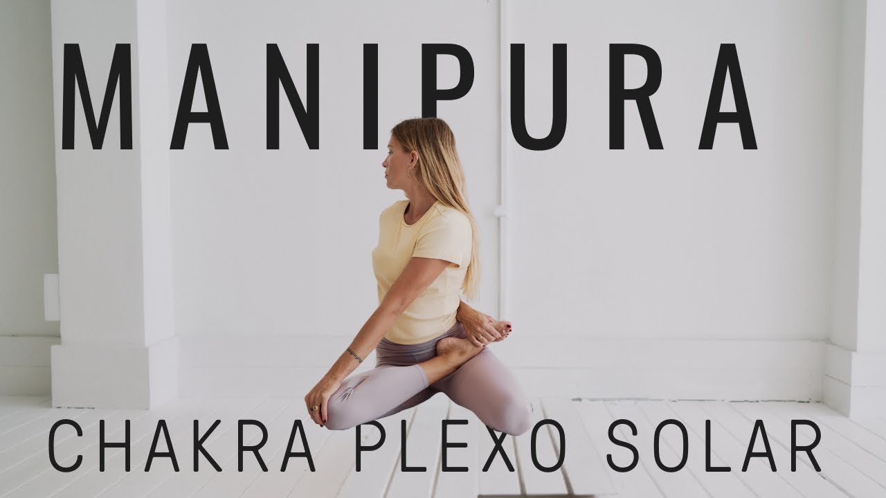 Clase yoga tercer chakra - Manipura Plexo solar - Lucía Liencres